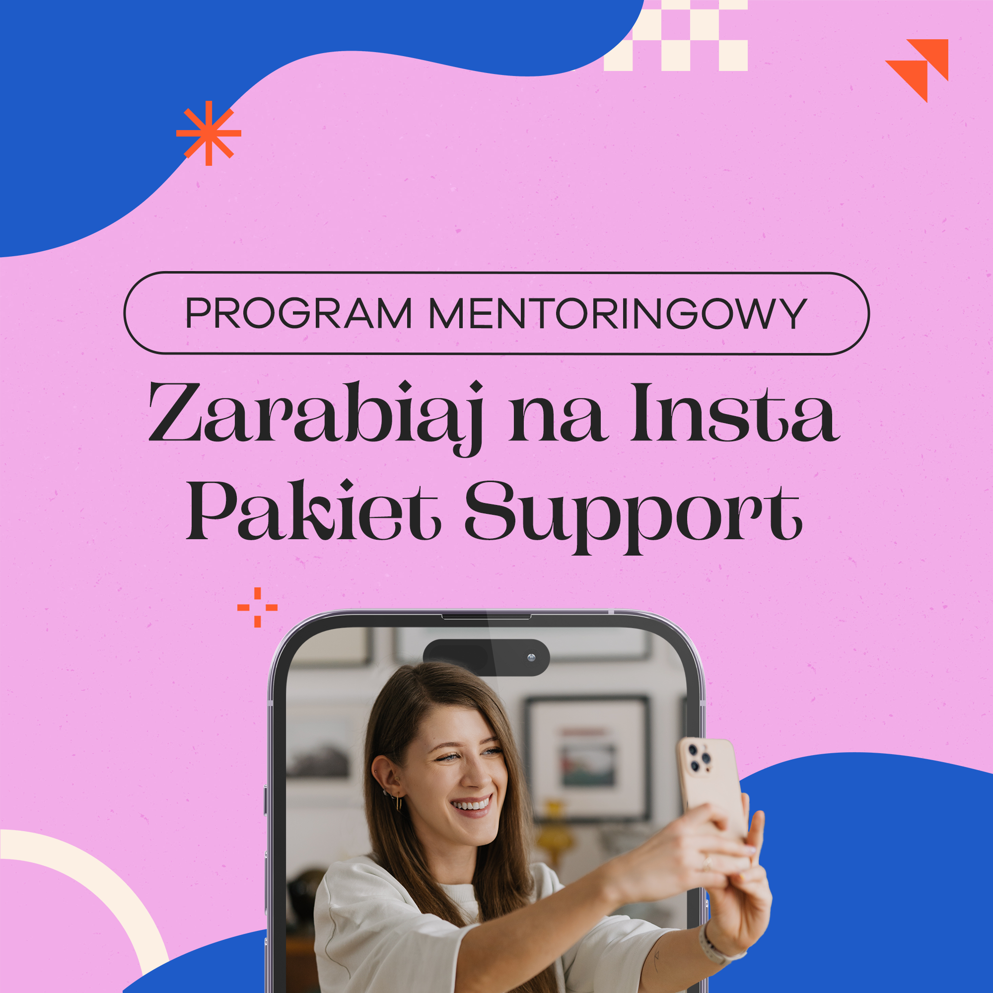 Program Zarabiaj na Insta - pakiet Support